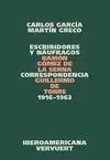 ESCRIBIDORES Y NAUFRAGOS. CORRESPONDENCIA RAMON GOMEZ DE LA SERNA