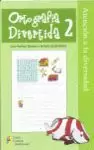 ORTOGRAFIA DIVERTIDA 2