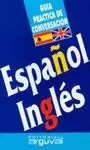 ESPAÑOL INGLES GUIA PRACTICA CONVERSACION