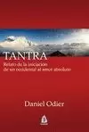 TANTRA. RELATO DE LA INICIACION DE UN OCCIDENTAL AL AMOR