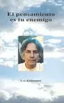 PENSAMIENTO ES TU ENEMIGO, EL