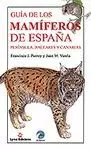 GUÍA DE MAMÍFEROS DE ESPAÑA. PENÍNSULA, BALEARES Y CANARIAS