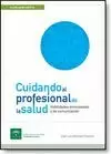CUIDANDO AL PROFESIONAL DE LA SALUD