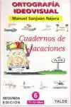ORTOGRAFÍA IDEOVISUAL 6 VACACIONES