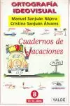 ORTOGRAFÍA IDEOVISUAL 8 VACACIONES