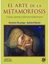 ARTE DE LA METAMORFOSIS, EL
