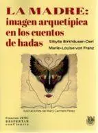 MADRE: IMAGEN ARQUETÍPICA EN LOS CUENTOS DE HADAS