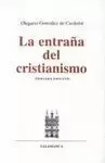ENTRAÑA DEL CRISTIANISMO, LA