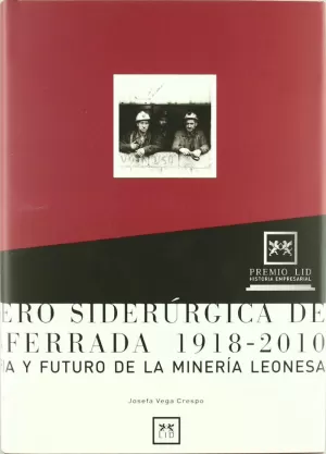 MINERO SIDERURGICA PONFERRADA 1918-2010