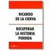 RECUPERAR LA HISTORIA PERDIDA