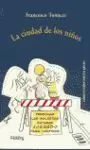 CIUDAD DE LOS NIÑOS, LA