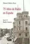 RADIO LINARES  75 AÑOS DE RADIO EN ESPAÑA. EAJ 37
