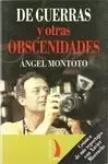 DE GUERRAS Y OTRAS OBSCENIDADES