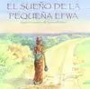 SUEÑO DE LA PEQUEÑA EFWA, EL