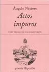ACTOS IMPUROS -XXXII PREMIO DE POESIA HIPERION-