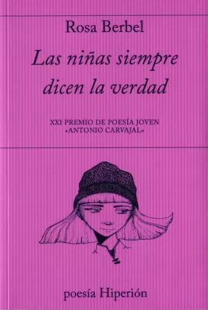 NIÑAS SIEMPRE DICEN LA VERDAD, LAS