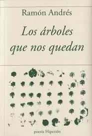 ARBOLES QUE NOS QUEDAN, LOS