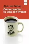 CÓMO CAMBIAR TU VIDA CON PROUST