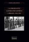 EMIGRACION CASTELLANO-LEONESA A BRASIL,1946-1962