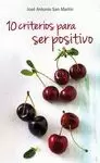 10 CRITERIOS PARA SER POSITIVO