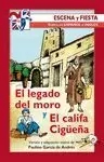 LEGADO DEL MORO Y EL CALIFA CIGÜEÑA