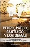 PEDRO, PABLO, SANTIAGO Y LOS DEMÁS