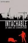 INTACHABLE