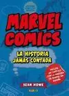 MARVEL COMICS: LA HISTORIA JAMÁS CONTADA