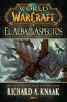 WORLD OF WARCRAFT: EL ALBA DE LOS ASPECTOS