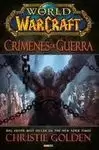 WORLD OF WARCRAFT. CRIMENES DE GUERRA