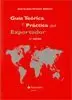 GUÍA TEÓRICA Y PRÁCTICA DEL COMERCIO EXTERIOR