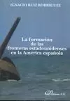 FORMACIÓN DE LAS FRONTERAS ESTADOUNIDENSES EN LA AMÉRICA ESPAÑOLA
