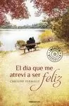 DÍA QUE ME ATREVÍ A SER FELIZ