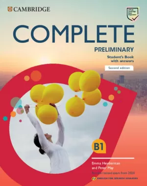 COMPLETE PRELIMINARY B1 STUDENT WITH ANSWERS (SECOND ED. FOR SPANISH SPEAKERS)