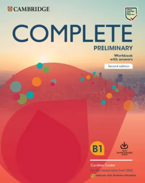 COMPLETE PRELIMINARY B1 WORKBOOK WITH ANSWERS (SECOND ED. FOR SPANISH SPEAKERS)