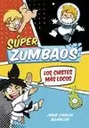 LOS CHISTES MÁS LOCOS! (SÚPER ZUMBAOS 1)