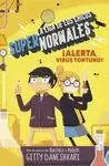 ALERTA, VIRUS TONTUNO. LA LIGA DE LOS CHICOS SUPER NORMALES