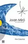 JOAN MIRO. EL CAMINO DEL ARTE