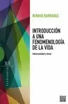INTRODUCCIÓN A UNA FENOMENOLOGÍA DE LA VIDA