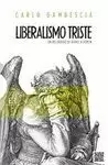 LIBERALISMO TRISTE. UN RECORRIDO DE BURKE A BERLIN