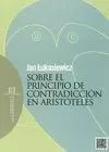 SOBRE EL PRINCIPIO DE CONTRADICCION DE ARISTOTELES