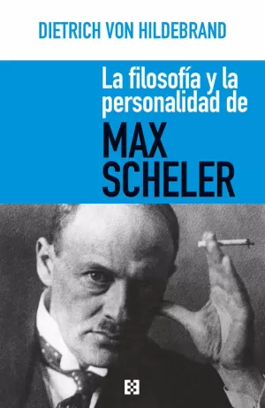 FILOSOFÍA Y LA PERSONALIDAD DE MAX SCHELER