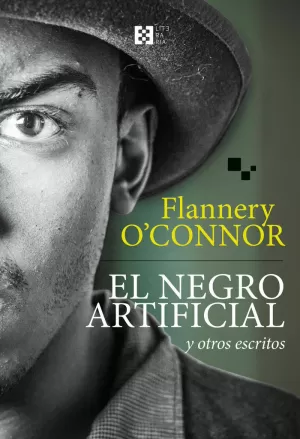 NEGRO ARTIFICIAL Y OTROS ESCRITOS
