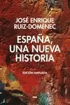 ESPAÑA, UNA  NUEVA HISTORIA (ED. AMPLIADA)