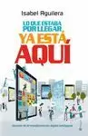QUE ESTABA POR LLEGAR YA ESTÁ AQUÍ, LO