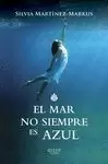 MAR NO SIEMPRE ES AZUL, EL