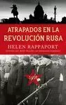 ATRAPADOS EN LA REVOLUCIÓN RUSA