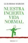 NUESTRA INCIERTA VIDA NORMAL