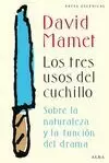 TRES USOS DEL CUCHILLO, LOS