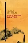 ESCRITURA O LA VIDA, LA